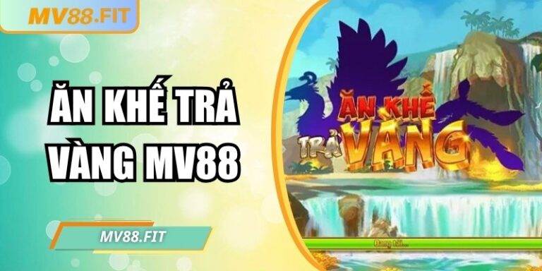 Khám phá slot game Ăn Khế Trả Vàng MV88 – Quay hũ hấp dẫn 2 Khám phá slot game Ăn Khế Trả Vàng MV88 – Quay hũ hấp dẫn
