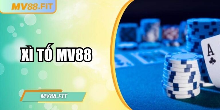 Xì Tố MV88 – Chinh phục trò chơi bài trực tuyến kịch tính